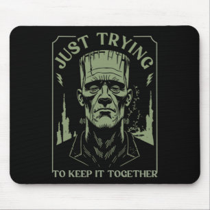 Tapis De Souris Funny Monstre Frankenstein Essaie Juste De Le Gard