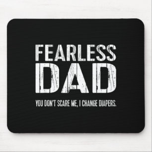 Tapis De Souris Funny New Dad _ Fearless Dad Je Change Les Couches