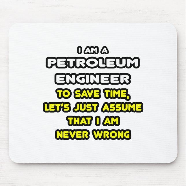 Tapis De Souris Funny Petroleum Engineer (Devant)