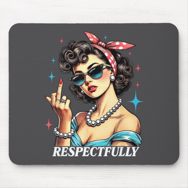 Tapis De Souris Funny Quotes About Humor Respectfully Humorous Uni (Devant)