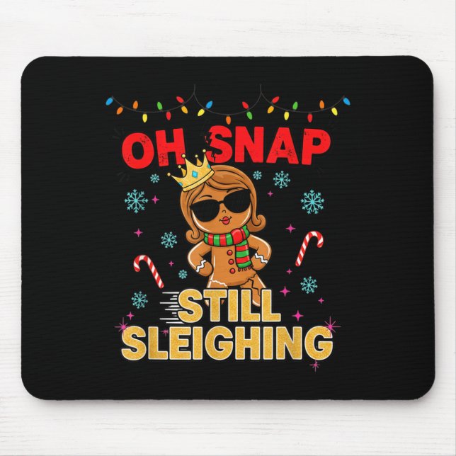 Tapis De Souris Funny Santa Gingerbread Oh Snap. Still Sleighing C (Devant)