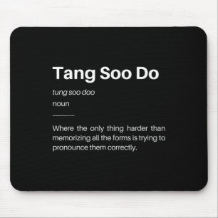 Tapis De Souris Funny Tang Soo Do Définition Arts Martiaux Karate