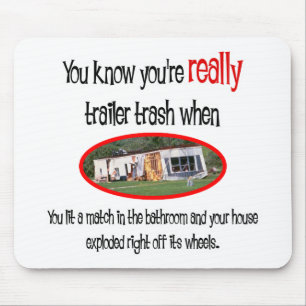 Tapis De Souris Funny Trailer Park Shirts et cadeaux