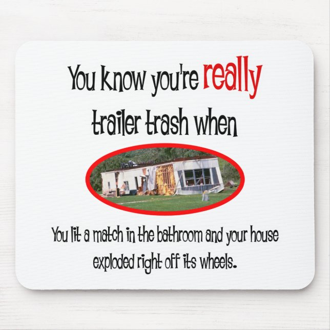 Tapis De Souris Funny Trailer Park Shirts et cadeaux (Devant)