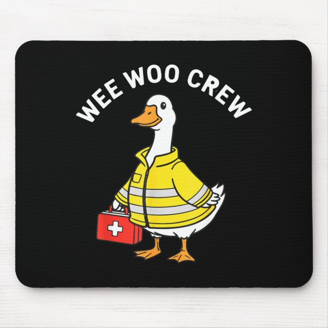 Tapis De Souris Funny Wee Woo Crew Goose Emt Paramedic Firefighter (Devant)