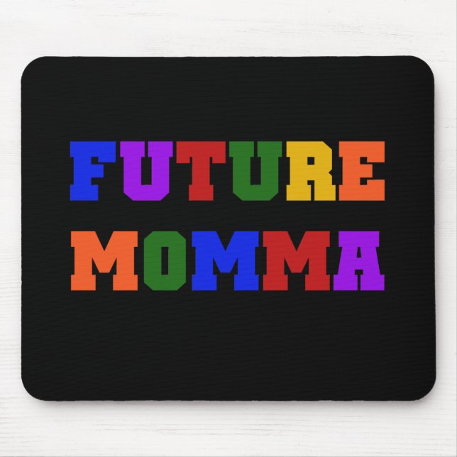 Tapis De Souris Futurs tee-shirts et cadeaux Momma (Devant)