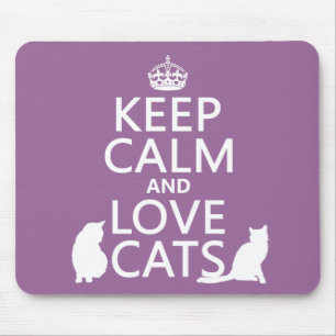 Tapis De Souris Gardez le calme et aimez les chats