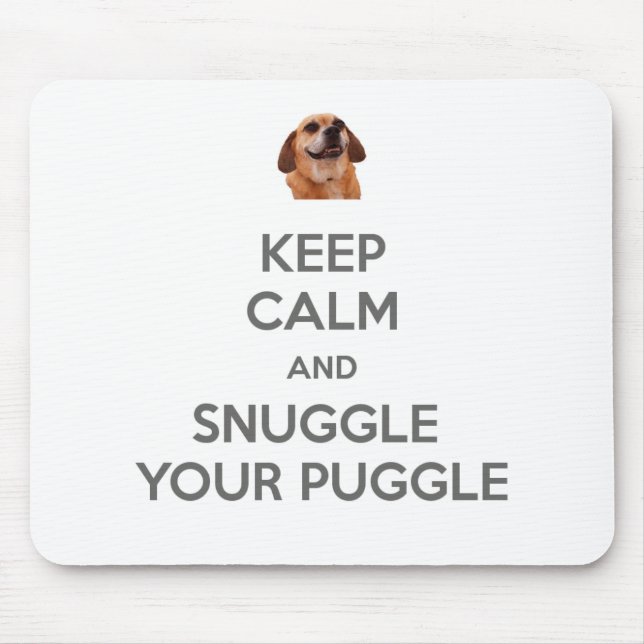 Tapis De Souris Gardez le calme et blottissez-vous votre Puggle (Devant)