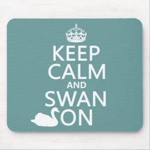 Tapis De Souris Gardez le calme et le cygne dessus - toutes les