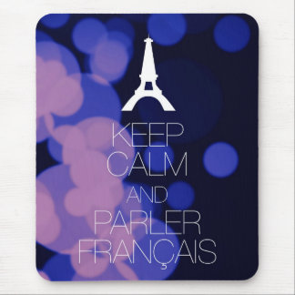 Tapis De Souris Gardez le calme et le Parler Francais