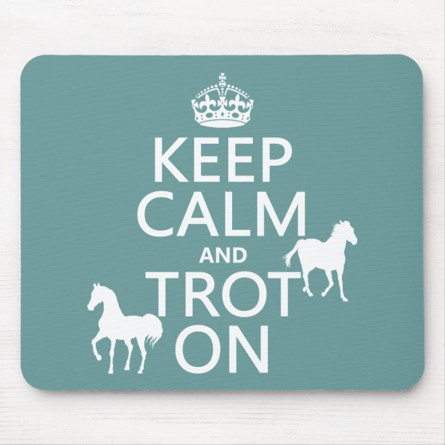 Tapis De Souris Gardez le calme et trottez dessus - des chevaux - (Devant)