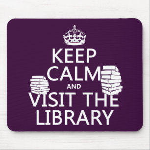 Tapis De Souris Gardez le calme et visitez la bibliothèque - dans