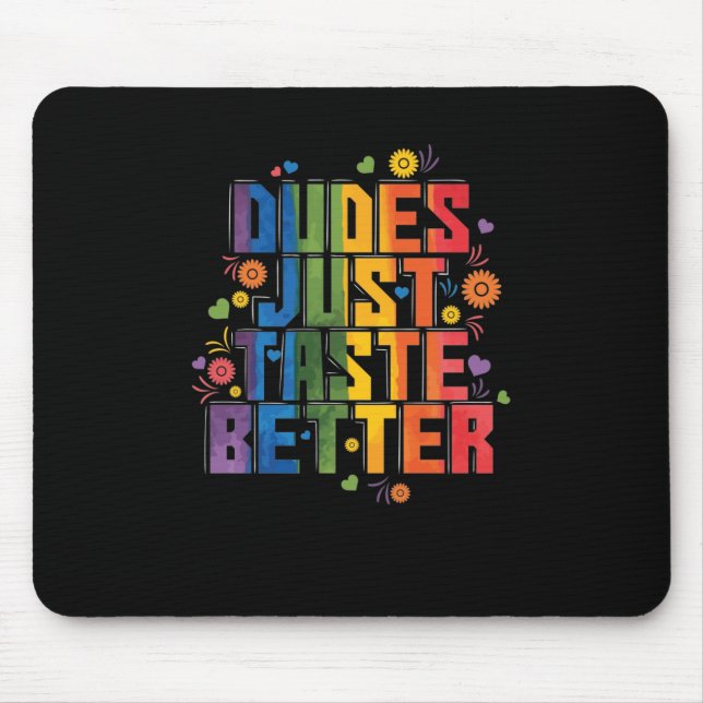 Tapis De Souris Gay Dudes Just Taste Better (Devant)