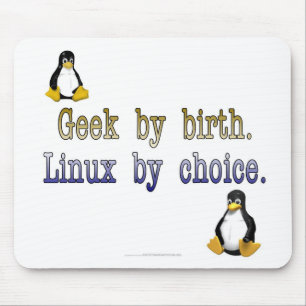 Tapis De Souris Geek par naissance. Linux par choix