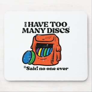 Tapis De Souris Golf Frisbee J'ai Trop de Disques Amusement Frolf