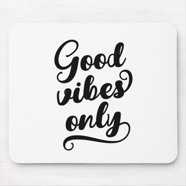 Tapis De Souris Good Vibes uniquement (Devant)
