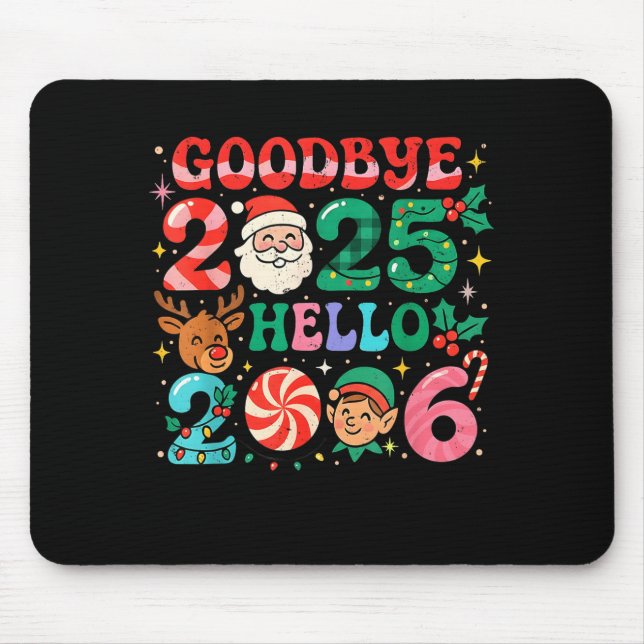 Tapis De Souris Goodbye 2025 Hello 2026 Cute Christmas New Year  (Devant)