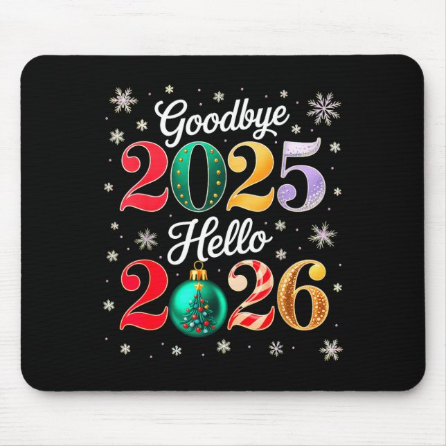 Tapis De Souris Goodbye 2025 Hello 2026 Happy New Year's Eve Chris (Devant)