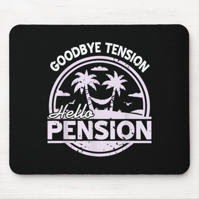 Tapis De Souris Goodbye Tension Hello Pension Relax Time Mood  (Devant)