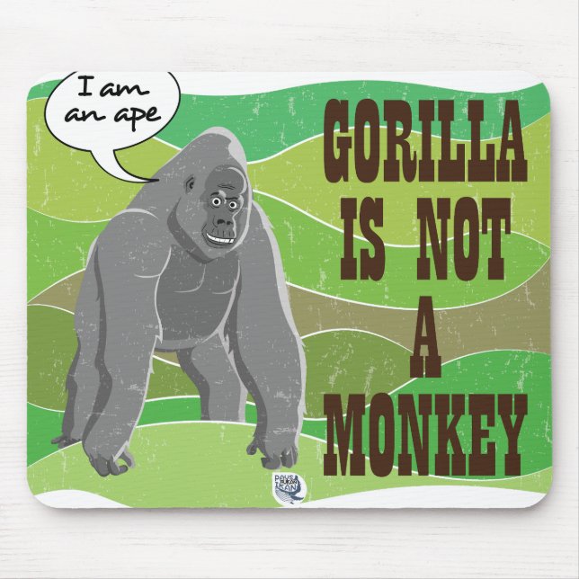 Tapis De Souris Gorilla n'est pas un singe (Devant)