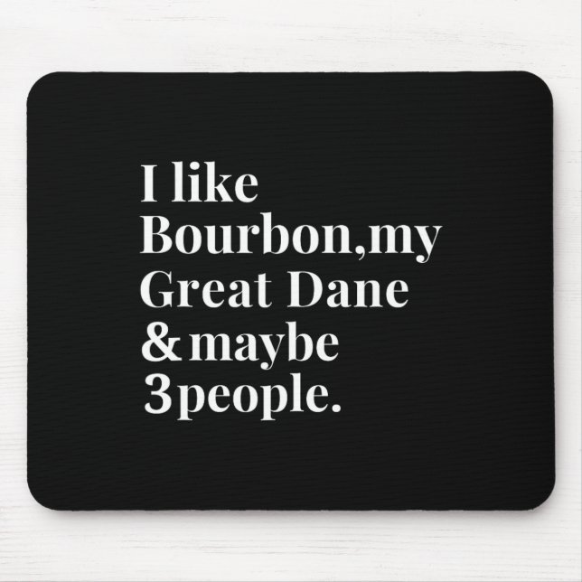 Tapis De Souris Grand Dane Funny Chien Propriétaire Bourbon Whiske (Devant)