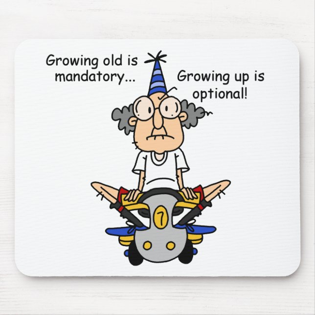 Tapis De Souris Growing Up est un Humour facultatif (Devant)