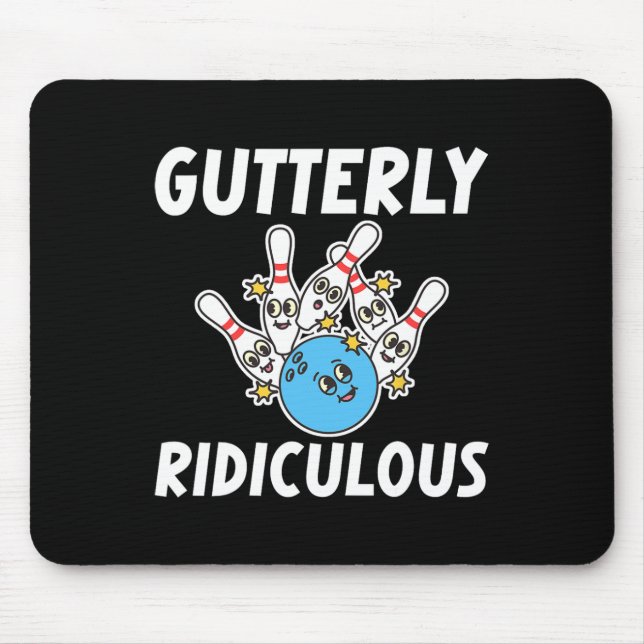 Tapis De Souris Gutterly Ridiculous Funny Bowling Bowler  (Devant)