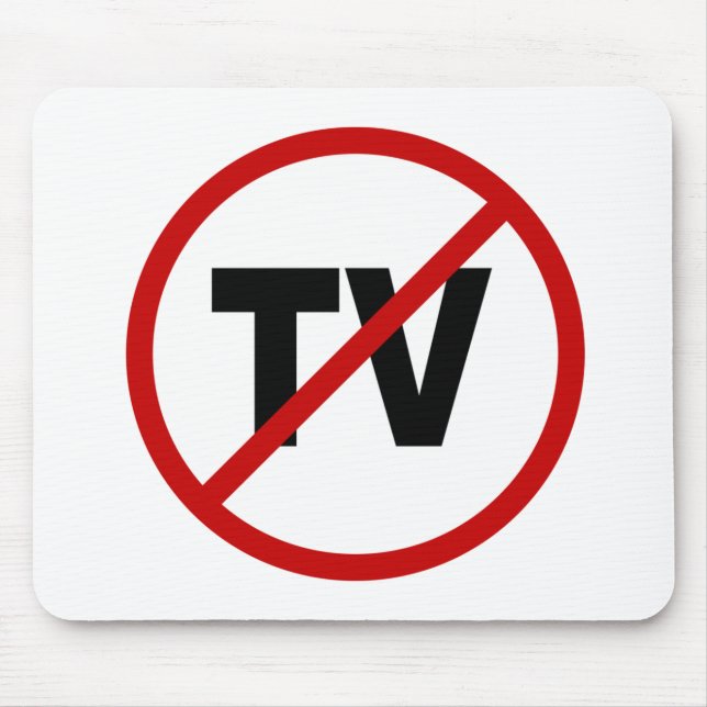 Tapis De Souris Haine TV /No TV permis la déclaration de signe (Devant)