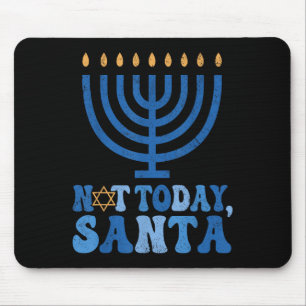 Tapis De Souris Hanoukka drôle pas aujourd'hui Père Noël Menorah C