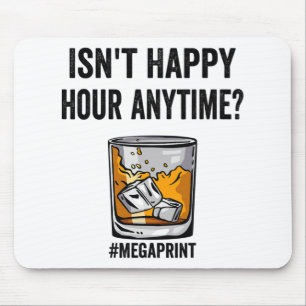 Tapis De Souris Happy Hour Anytime Mega Print
