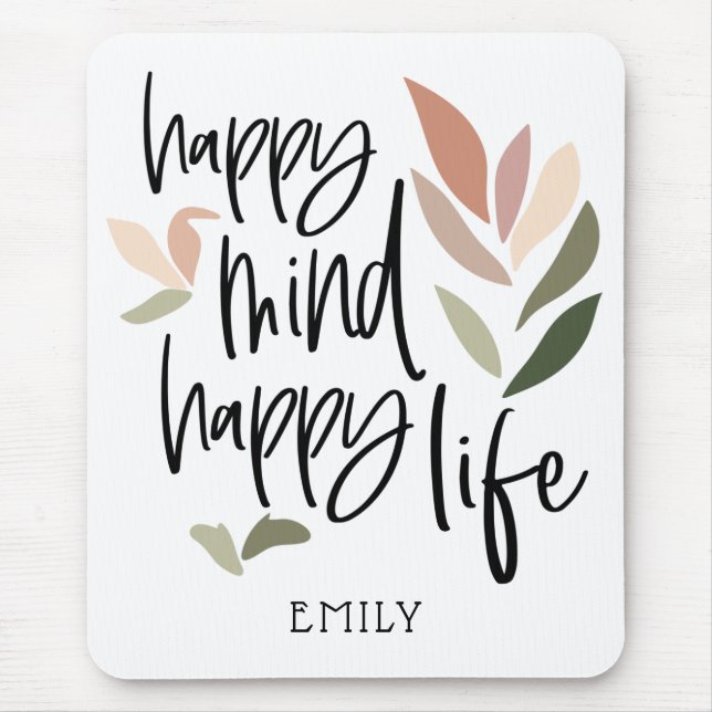 Tapis De Souris Happy Mind happy Life Motivant Citation (Devant)