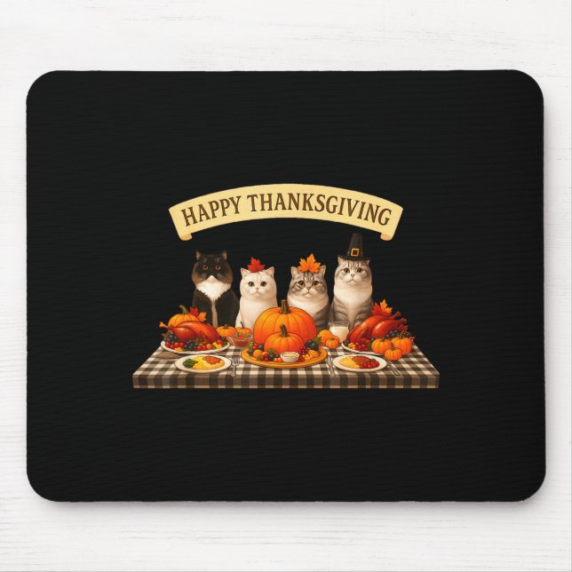 Tapis De Souris Happy Thanksgiving Cats Dinner Feast Fall Men Wome (Devant)