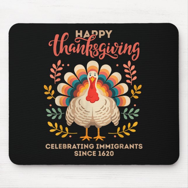 Tapis De Souris Happy Thanksgiving Turkey Celebrating Immigrants S (Devant)