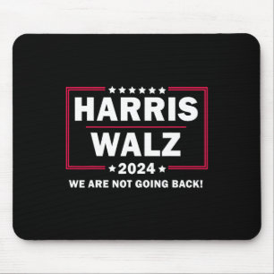 Tapis De Souris Harris Walz Waltz 2024 Nous Ne Reviendrons Pas