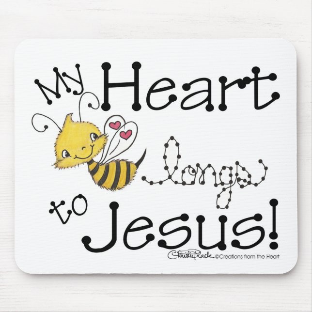 Tapis De Souris Heart Bee attend Jésus (Devant)