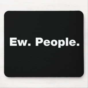 Tapis De Souris Hein. Les gens.