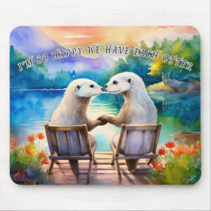 Tapis De Souris Heureux que nous ayons chaque Otter