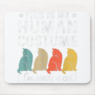 Tapis De Souris His Is My Human Costume I M Really A Cat Retro Hal
