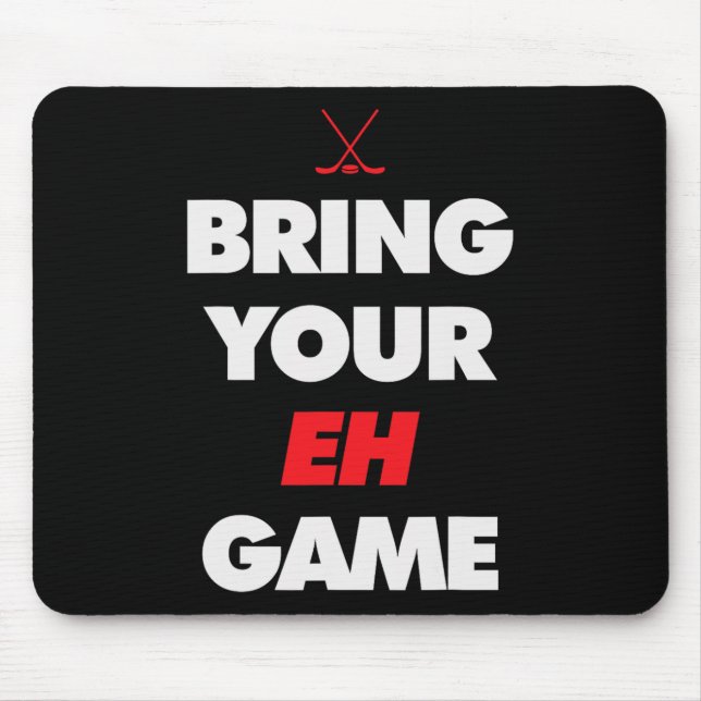 Tapis De Souris Hockey - Canada apportez votre jeu EH (Devant)