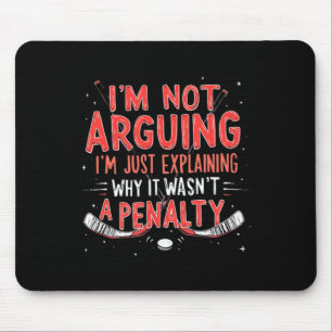 Tapis De Souris Hockey expliquant pourquoi ce n'était pas une péna