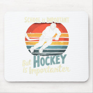 Tapis De Souris Hockey Prioritaire sur l'École Drôle