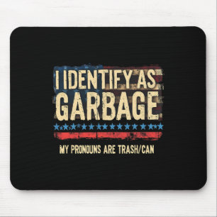 Tapis De Souris Hommes Femmes Je M'Identifie Comme Garbyge Drôle T