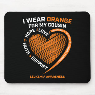 Tapis De Souris Hope I Wear Orange For My Cousin Leukemia Awarenes