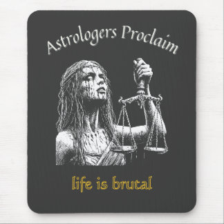 Tapis De Souris Horoscope Sarcastique Libra - La vie est brutal