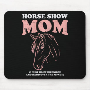Tapis De Souris Horse Show Maman Amusante Équitation équitation éq