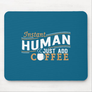 Tapis De Souris Humain instantané, il suffit d'ajouter du café, di