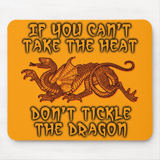 Tapis de souris humoristique Chatouille le dragon  (Devant)