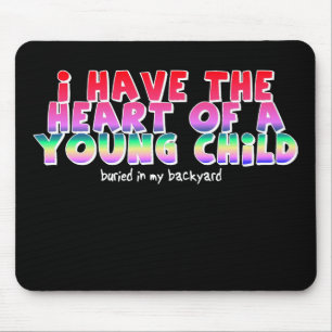 Tapis de souris humoristique Cœur d'un enfant