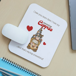 Tapis De Souris Humour Citation de café Gnome Funny Valentines Jou