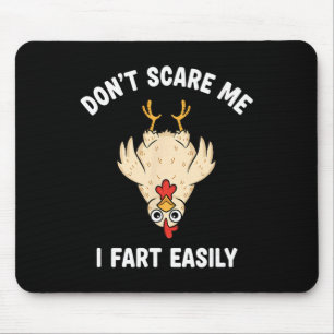 Tapis De Souris Humour de basse-cour de poulet, ne me faites pas p